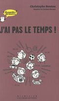 J'ai pas le temps !