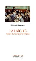 La Laïcité. Histoire d’une singularité française