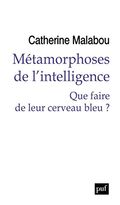 Métamorphoses de l'intelligence : Que faire de leur cerveau bleu ?