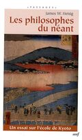 Les philosophes du néant : Un essai sur l'école de Kyoto