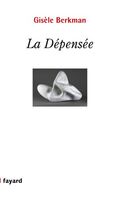 La Dépensée
