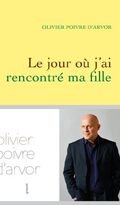 Le jour où j'ai rencontré ma fille