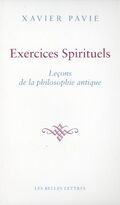 Exercices spirituels : Leçons de la philosophie antique