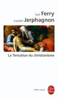 La Tentation du christianisme