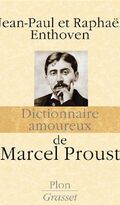 Dictionnaire amoureux de Marcel Proust