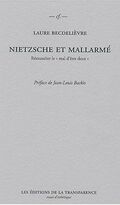 Nietzsche et Mallarmé : rémunérer le mal d'être deux