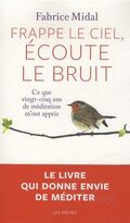 Frappe le ciel, écoute le bruit