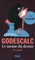 Godescalc, le moine du destin
