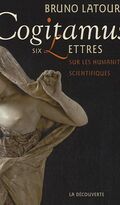 Cogitamus : Six lettres sur les humanités scientifiques