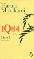 1Q84 - Livre 1, Avril-Juin