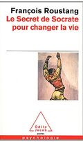 Le Secret de Socrate pour changer la vie