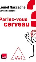 Parlez-vous cerveau ?