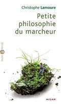 Petite philosophie du marcheur