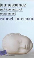 Jeunessence - Quel âge culturel avons-nous ?