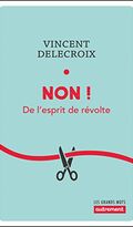 Non ! De l'esprit de révolte