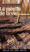 La Moëlle de la vie : 500 Aphorismes