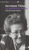 Germaine Tillion, la pensée en action (1CD audio)