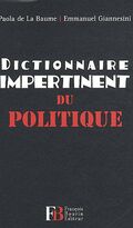 Dictionnaire impertinent du politique