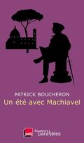 Un été avec Machiavel