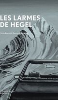 Les larmes de Hegel