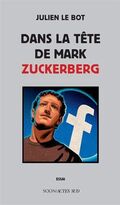 Dans la tête de Mark Zuckerberg 