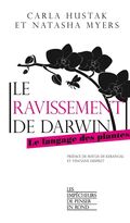 Le Ravissement de Darwin. Le langage des plantes