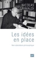 Les idées en place. Mon abécédaire philosophique