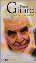 René Girard, la violence et le sacré