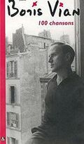 Boris Vian - 100 Chansons
