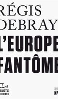 L’Europe fantôme