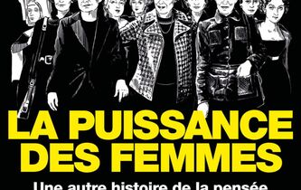 La Puissance des femmes. Une autre histoire de la pensée