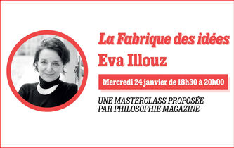 Participez à la masterclass d’Eva Illouz organisée par “Philosophie magazine”