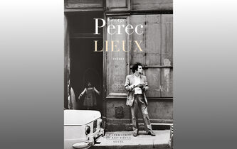 Revisiter des lieux familiers avec Georges Perec