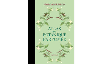 “Atlas de botanique parfumée”, par Jean-Claude Ellena et Karin Doering-Froger