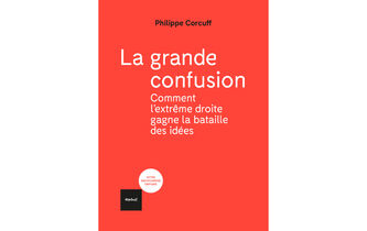 “La Grande Confusion”, de Philippe Corcuff