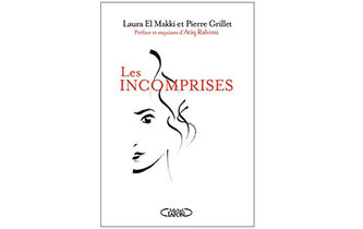 “Les Incomprises”, de Laura El Makki et Pierre Grillet